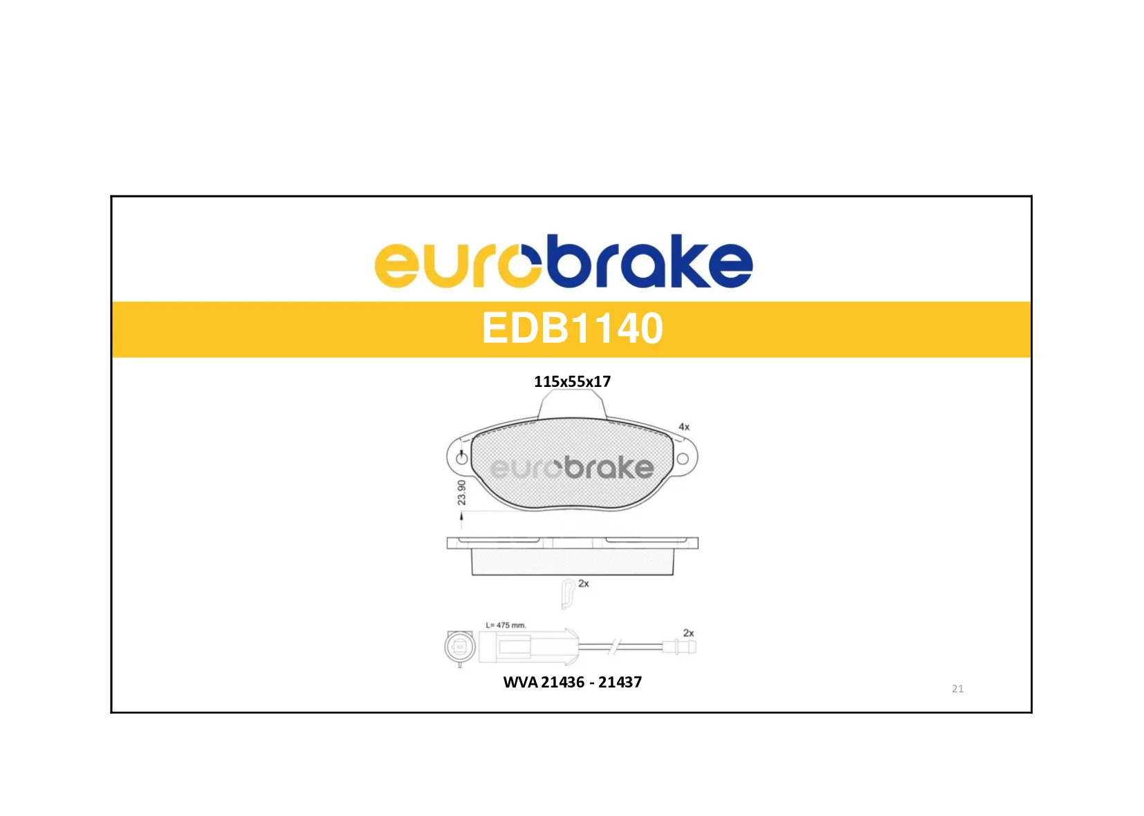 ERB-EDB1140 (FREN BALATASI ON PANDA PUNTO 2003 >) (MARKA: EUROBRAKE) (OEM:ERB-EDB1140)